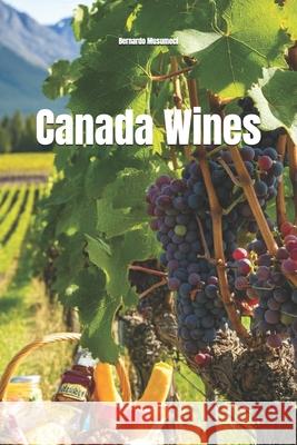 Wines of Canada Bernardo Musumeci 9798308642732