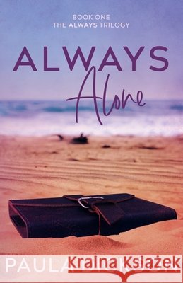 Always Alone Dickson, Paula 9798308720256