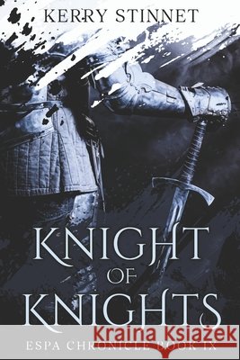 Knight of Knights Stinnet, Kerry 9798308772149