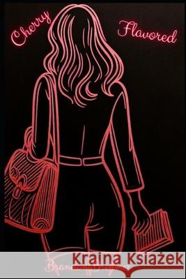 Cherry Flavored Breakup Brandon Brehmer 9798308985457