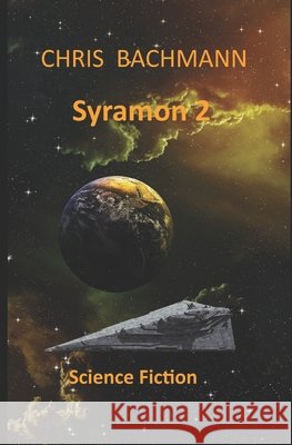 Syramon II Bachmann, Chris 9798309071173