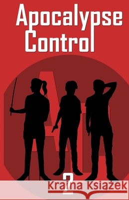 Apocalypse Control: 2 Butler, James 9798310671768