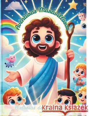 Aventuras Maravillosas: Historias de la Biblia - Para niños Freitas, Juliana Santos Berriel 9798316186433