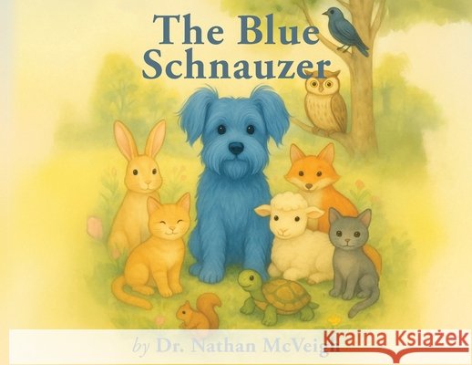 The Blue Schnauzer McVeigh, Nathan 9798318801785