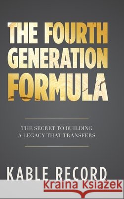 The Fourth Generation Formula Kable Record 9798318814693