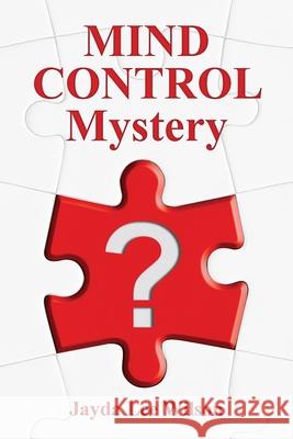 MIND CONTROL Mystery Jayda Lee Wilson 9798318816987 Palmetto Publishing
