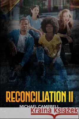 Reconciliation 2 Campbell, Michael 9798319234551