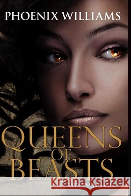 Queens of Beasts: Redeeming Rin Phoenix Williams 9798320408651