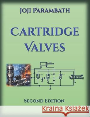 Cartridge Valves Joji Parambath 9798320447247