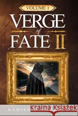 Verge of Fate II: Volume 1 Kamien R Chardon 9798320478661