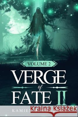 Verge of Fate II: Volume 2 Kamien R Chardon 9798320481401