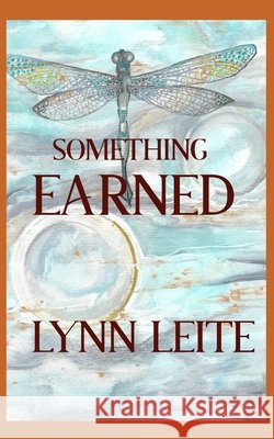 Something Earned Lynn Leite 9798320517315