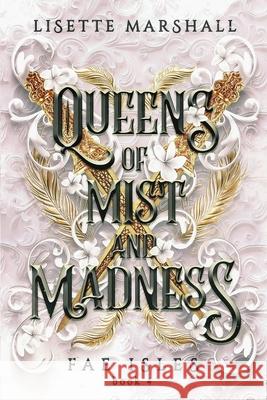 Queens of Mist and Madness Lisette Marshall 9798320693613