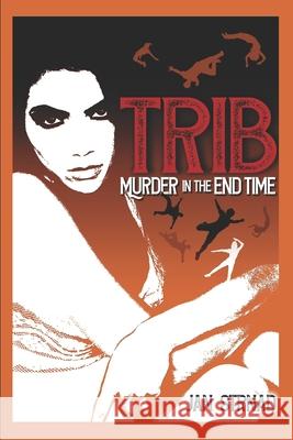 Trib: Murder in the End Time Jan Strnad 9798320695303