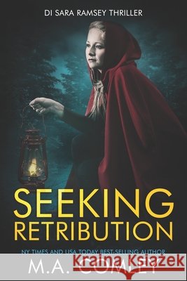Seeking Retribution M A Comley 9798321016350