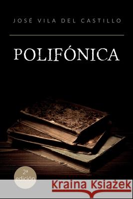 Polifónica José Vila del Castillo 9798321031391