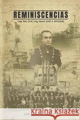 Reminiscencias Jorge a Bozzano, José A Bozzano 9798321092125 Independently Published