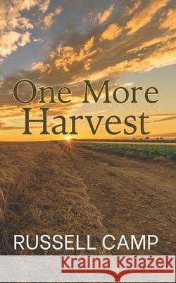 One More Harvest Russell Camp 9798321106730