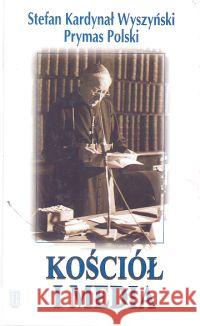Kościół i media Wyszyński Stefan 9798321116395