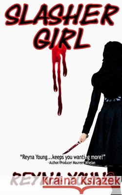 Slasher Girl Reyna Young 9798321147245