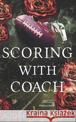 Scoring with Coach Audrey Halliwell 9798321256558