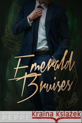 Emerald Bruises: A Dark Spicy Romance Pepper Winters 9798321454336