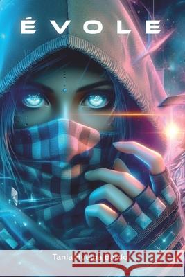 Évole: Part. I Tania Huelga Bardo 9798321569801 Independently Published