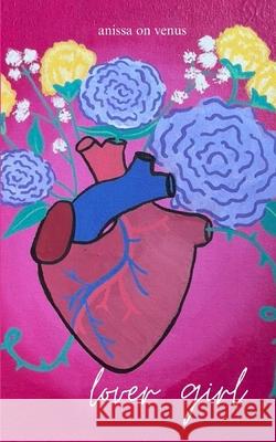 Lover Girl Anissa Perez 9798321799765