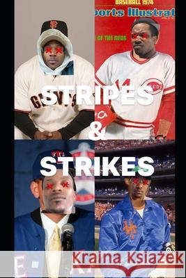 Stripes & Strikes James Holmes 9798321802663