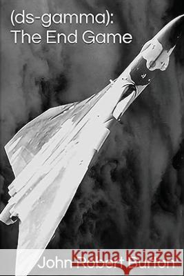 Dire Straits - The End Game: (Gamma) Anthony Allan Burton, John Robert Burton 9798321911488