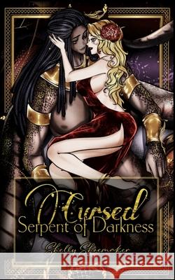 Cursed Serpent of Darkness Shelly Shoemaker 9798322159346 Independently Published