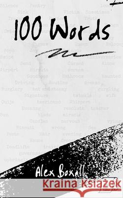 100 Words Boxall, Alex Boxall 9798322316145