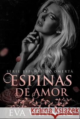 Espinas de Amor: Romance de Mafia Eva Winners 9798322337546