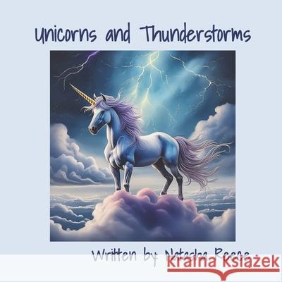 Unicorns and Thunderstorms Natasha Reece 9798322525400