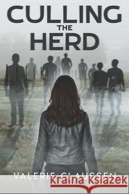 Culling the Herd Valerie Claussen 9798322994756