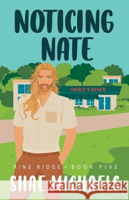 Noticing Nate Shae Michaels 9798323143641