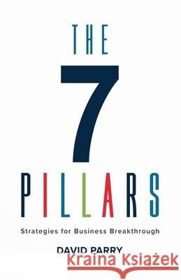 The 7 Pillars David Parry 9798323185986