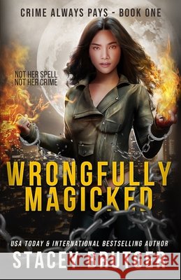 Wrongfully Magicked Brutger, Stacey 9798323398409
