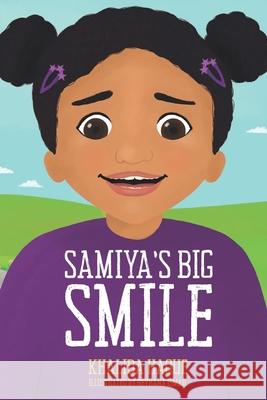 Samiya's Big Smile Reyhana Ismail, Khalida Haque 9798323462490