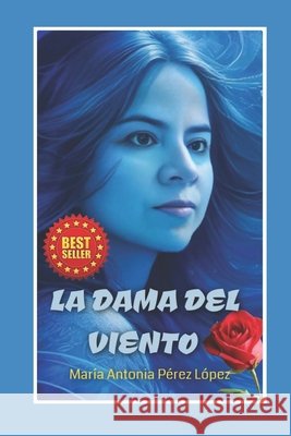 La Dama del Viento Pérez López, María Antonia 9798323517589