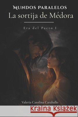 La sortija de Médora Valeria Carolina Caraballo 9798323712281 Independently Published