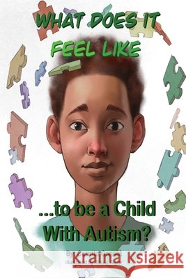 What Does it Feel Like to be a Child with Autism?: N/A Coretta L Conant 9798323721696