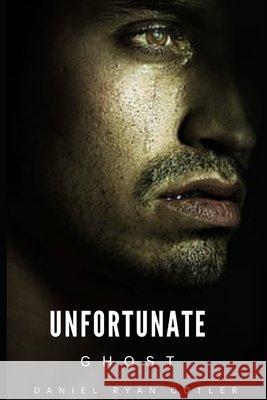 Unfortunate Ghost Daniel Ryan Cotler 9798324050580