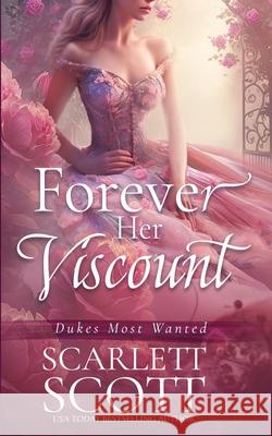 Forever Her Viscount Scarlett Scott 9798324088507