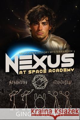 Nexus At Space Academy Ginger Booth 9798324129958