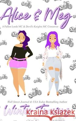 Alice & Meg: A Fallen Lords MC & Devil's Knights MC Crossover Winter Travers 9798324467388