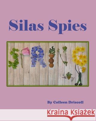 Silas Spies Spring Colleen Driscoll 9798324515683