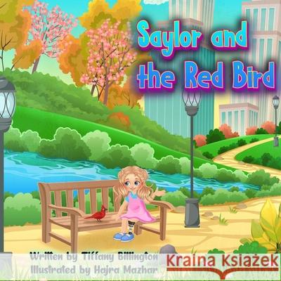 Saylor and the Red Bird Hajra Mazhar, Tiffany Billington 9798324647025