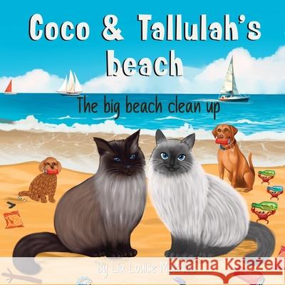 Coco and Tallulah's Beach: The big beach clean up Elga Ismaili, Lia Louise McBride 9798324813536