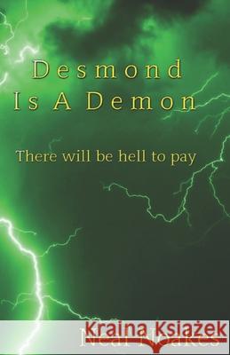 Desmond Is A Demon Neal Noakes 9798325130441